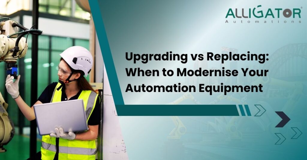 Upgrading vs replacing when to modernise your automation equipment