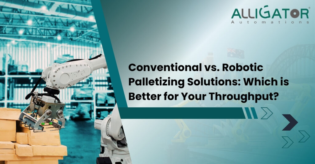 Conventional Vs. Robotic Palletizing Solutions: Which Is Better For Your Throughput? 13 Conventional vs. Robotic palletizing solutions which is better for your throughput?