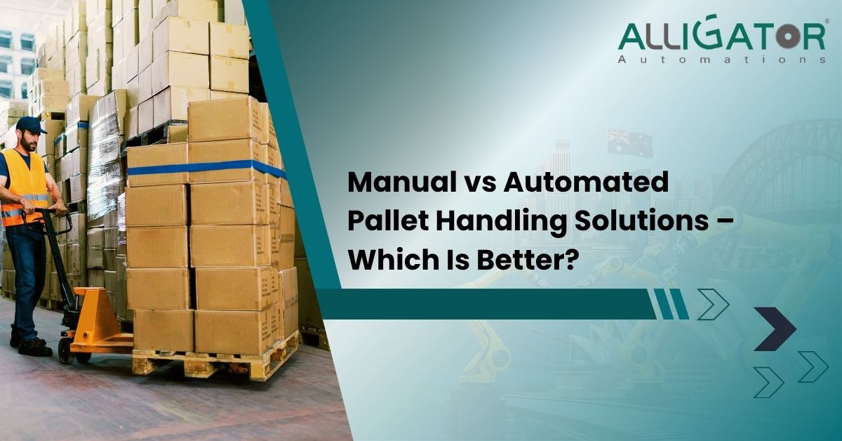 Blog 14 Manual vs automated pallet handling solutions – which is better?