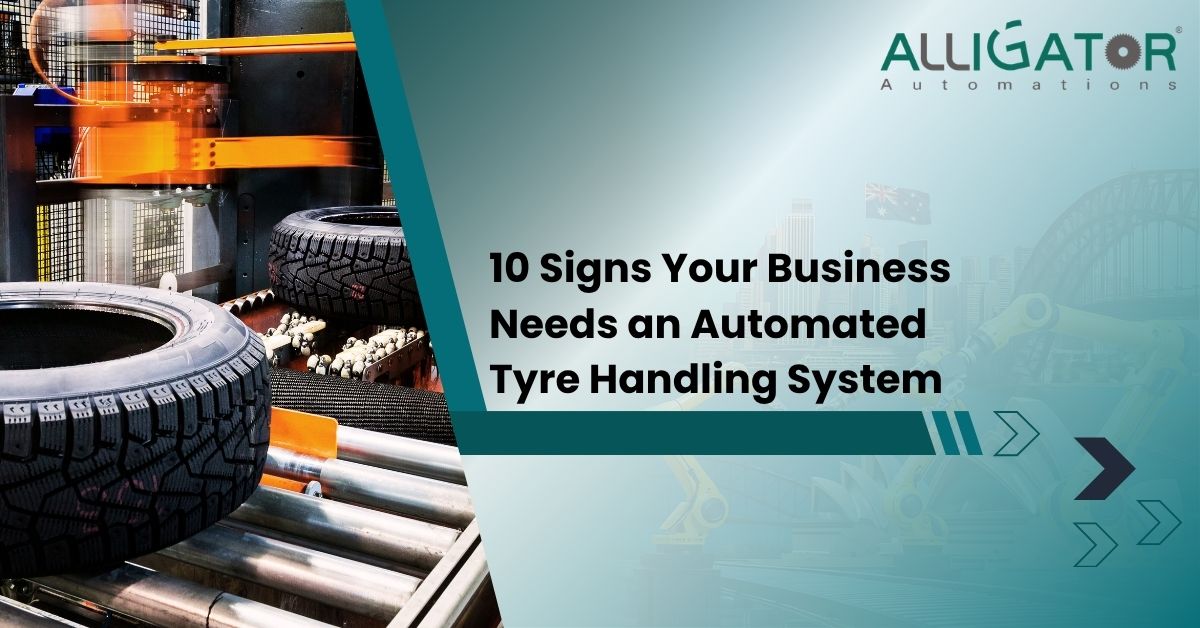 Blog 15 Signs your business needs an automated tyre handling system