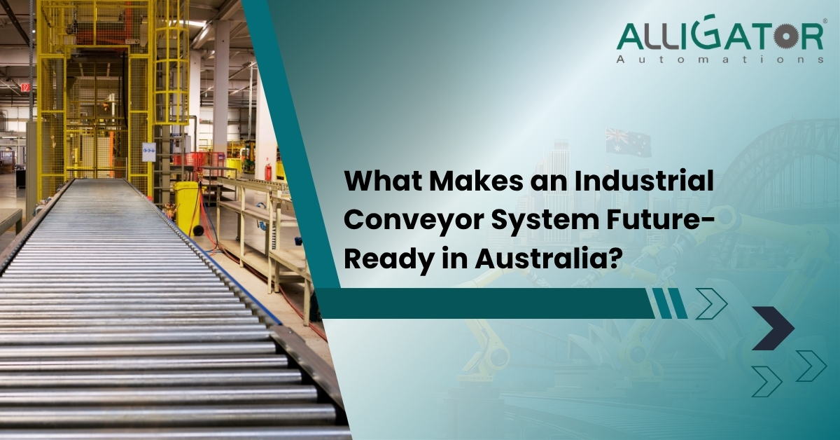 Blog 13 What makes an industrial conveyor system future-ready in australia