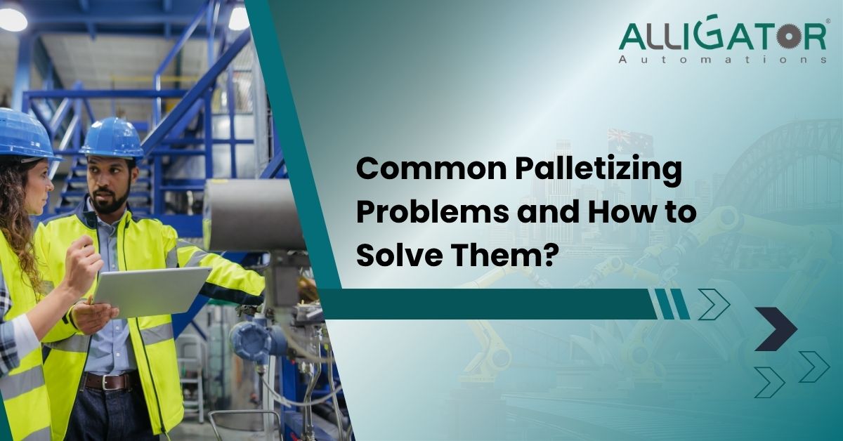 Blog 15 Common palletizing problems and how to solve them