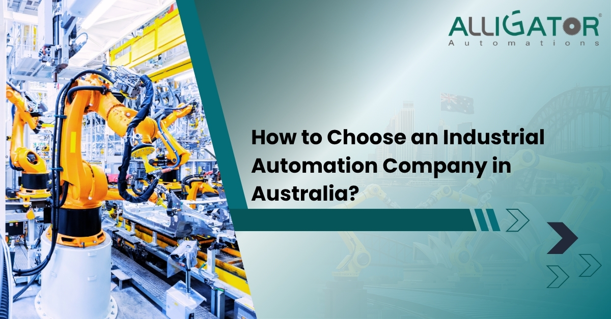 How to choose an industrial automation company in australia?